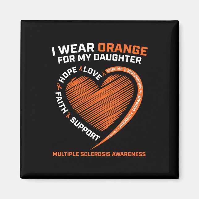 Orange tragen für meine Tochter Multiple Sklerose  Magnet (Vorne)