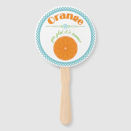 Orange You Glad Es ist Sommer Fun Fruit Theme Fächer