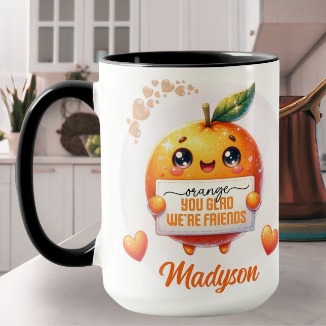 Orange You Glad We are Friends Individuelle Name Tasse (Orange You Glad We're Friends Custom Name Mug)