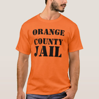 ORANGECOUNTY, GEFÄNGNIS T-Shirt