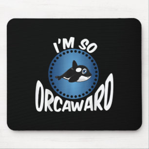 Orca Lovers Graphic - Funny Killer Whale Quote Oce Mousepad
