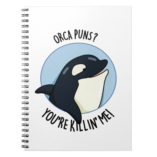 Orca Puns You re Killin Me Funny Killer Whale Pun Notizblock (Vorderseite)