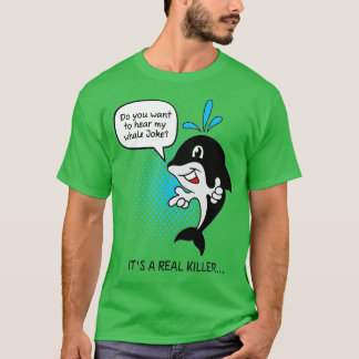 Orca Whale Pun Whale Lovers Gabe Jockey Funny Funn T-Shirt