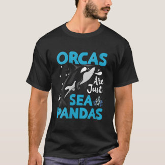 Orcas sind einfach Meerespandas Orcas sind einfach T-Shirt