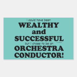 Orchestra Conductor Wealthy & Successful Rectangul Rechteckiger Aufkleber