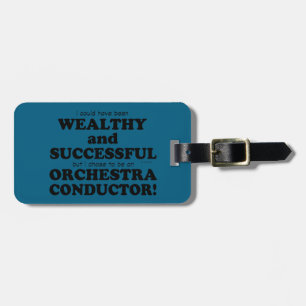 Orchestra Conductor Wealthy & Successy Gepäckanhänger