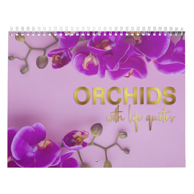 Orchideen mit Life Quotes Wall Calendar Kalender (Titelbild)