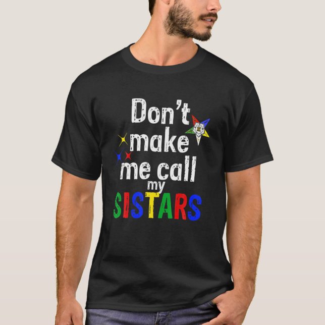 Orden des Oststerns OES Funny nennen meinen Sistar T-Shirt (Vorderseite)