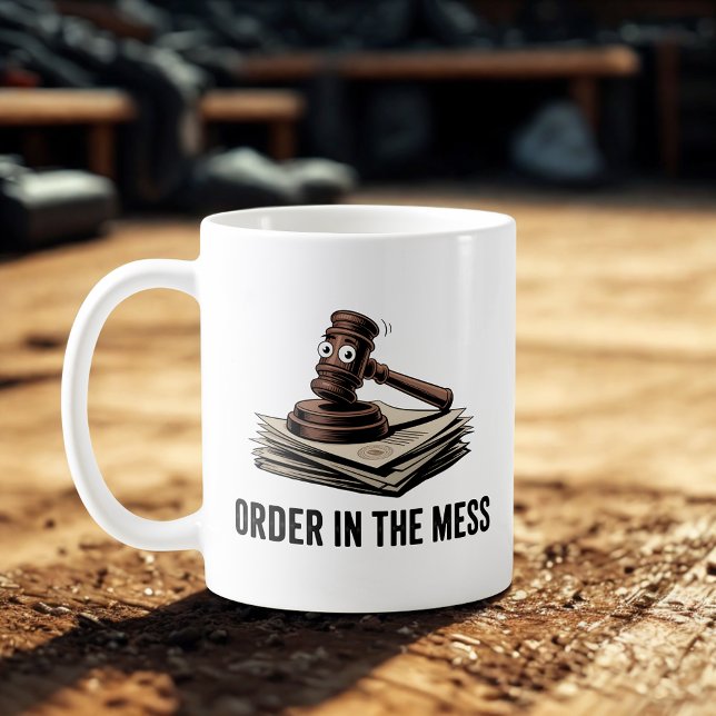Order in the Mess | Legal Chaos Joke   Kaffeetasse (Von Creator hochgeladen)
