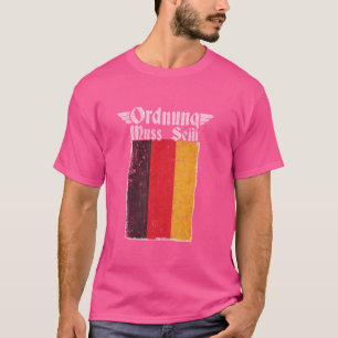 Ordnung Muss Sein I Liebe Deutschland Flagge T-Shirt