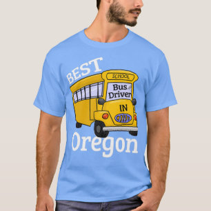 Oregon Best School Bus Driver T-Shirt