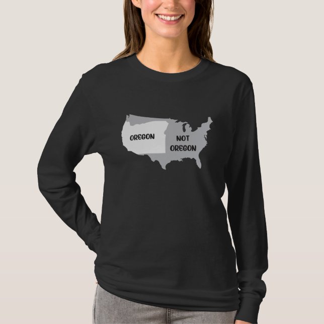 Oregon not Oregon Design for proud Oregonian T-Shirt (Vorderseite)