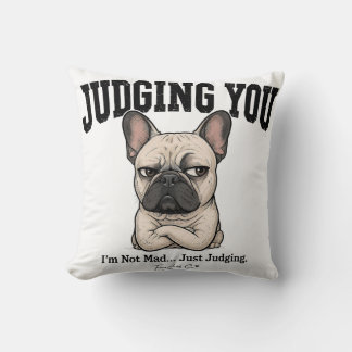 Oreiller Drôle de Bouledogue Français qui Vous Jug