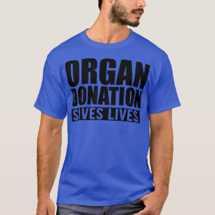 ORGAN DONATION RETTE LEBEN T-Shirt