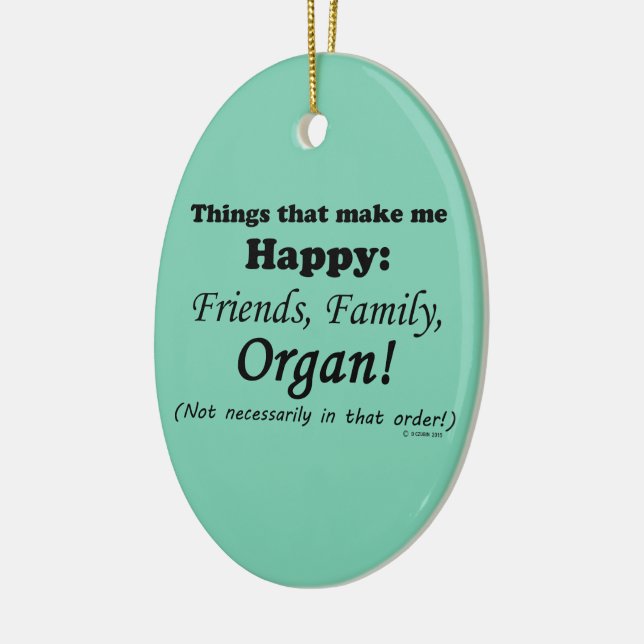 Organ macht mich glücklich keramik ornament (Links)
