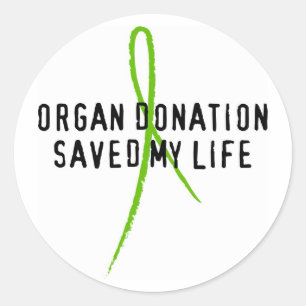 Organ-Spende rettete mein Leben Runder Aufkleber