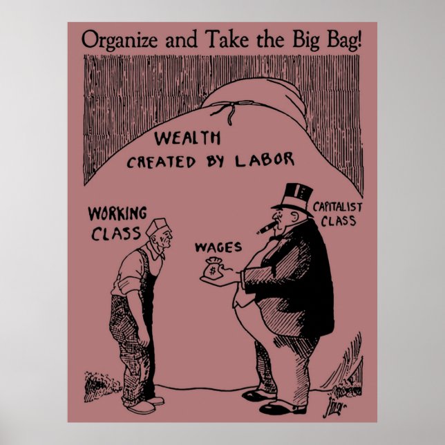 Organisieren und nehmen Sie die große Tasche - IWW Poster (Vorne)