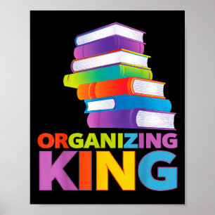 Organisierende König Quote Spaß Für Bücherliebhabe Poster