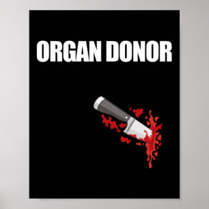 Organspenderspende Spaß Blut-Wound Niere Meme auf  Poster