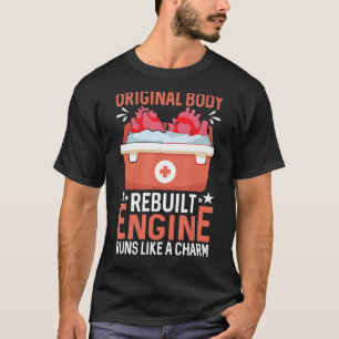 Organtransplantationen Original Body Rebuilt Motor T-Shirt