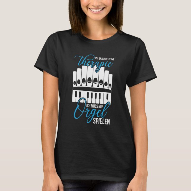 Orgel mit Orgelmusik T-Shirt (Vorderseite)