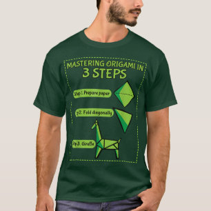 Origami in drei Schritten beherrschen - Geschenk f T-Shirt