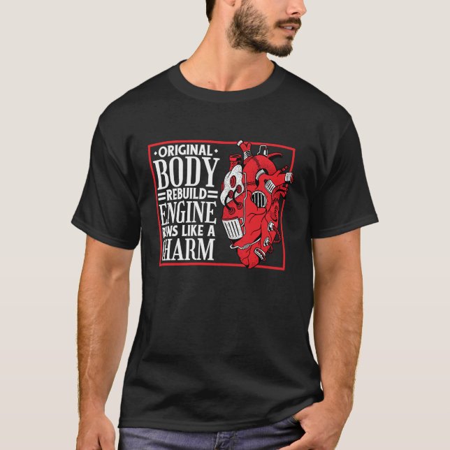 Original Body Rebuild Engine, Open Heart Surgery a T-Shirt (Vorderseite)