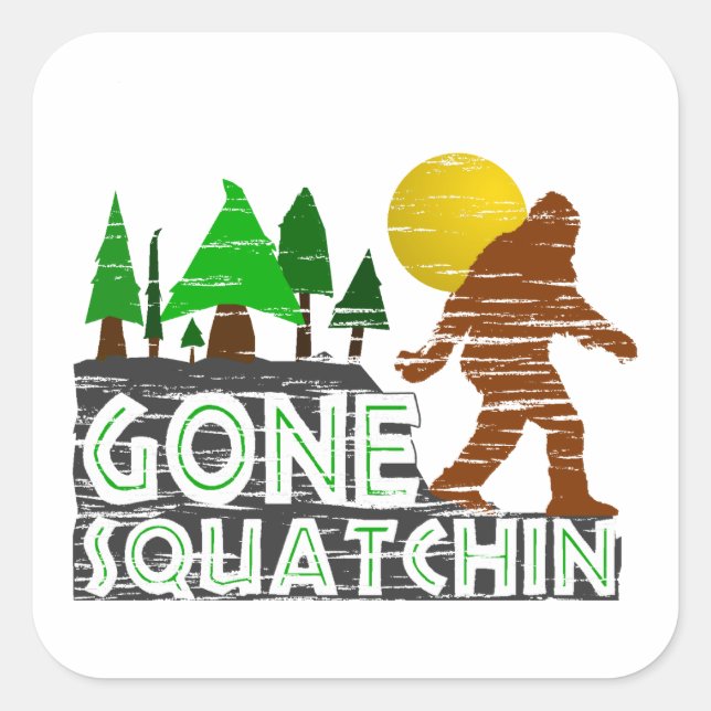Original Gone Squatchin Design Quadratischer Aufkleber (Vorderseite)