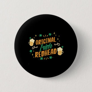 Original Irish Redhead Geburtstag Irland St. Patri Button