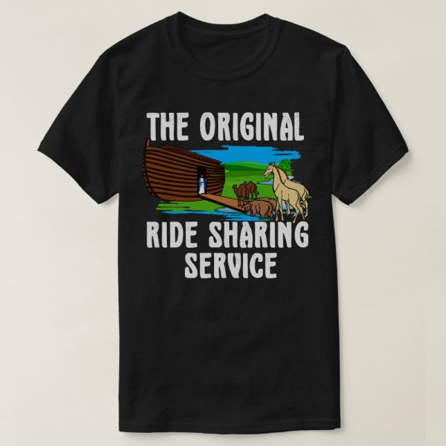 Original Ride Sharing Noah auf seinem Ark Funny Ch T-Shirt (Design vorne)