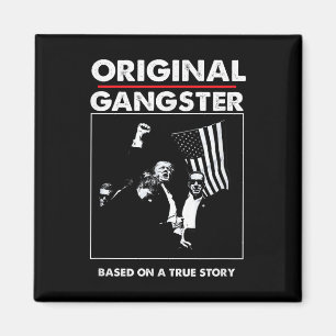 Original Trump Gangster für Präsident 47 Patriotic Magnet