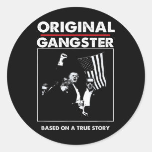 Original Trump Gangster für Präsident 47 Patriotic Runder Aufkleber