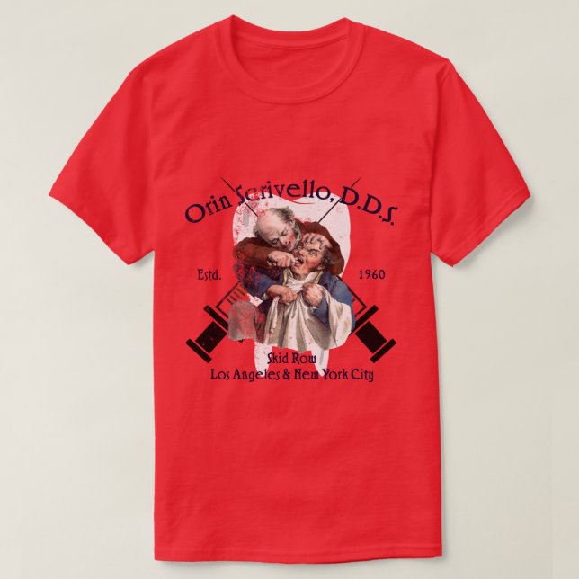 Orin Scrivello DDS T-Shirt (Design vorne)