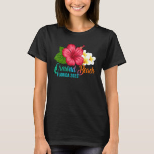 Ormond Beach Urlaub Florida Tropischer Hibiskus Fl T-Shirt