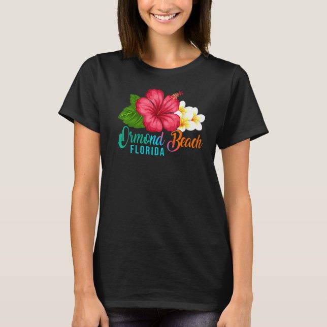 Ormond Beach Vacation Florida Tropical Hibiscus Fl T-Shirt (Vorderseite)