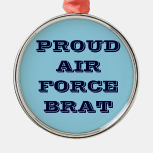 Ornament Proud Air Force Brat Aus Metall