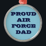 Ornament Proud Air Force Vater Aus Metall<br><div class="desc">Ornament Proud Air Force Vater</div>