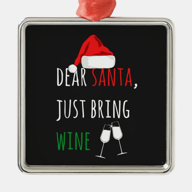 Ornement Carré Argenté Cher Père Noël, apporte du vin Noël drôle (Devant)