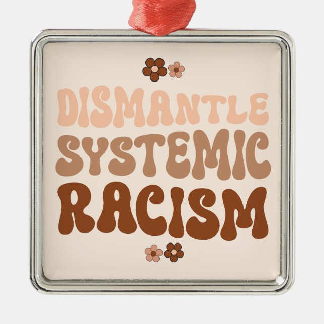 Ornement Carré Argenté Démanteler le racisme systémique (Devant)