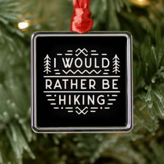 Ornement Carré Argenté Funny hiking introvert hiker quotes mountain hike
