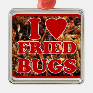 Ornement Carré Argenté I Love (Coeur) Fried Bugs / Insectes comestibles