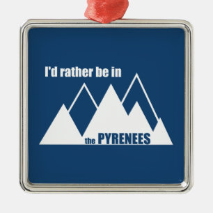 Ornement Carré Argenté Je Préférerais Être Dans La Montagne Des Pyrén