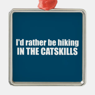 Ornement Carré Argenté Je Préférerais Être Randonnée Dans Les Compétences