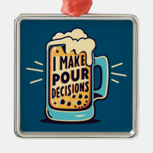 Ornement Carré Argenté Je prends des décisions pour bière