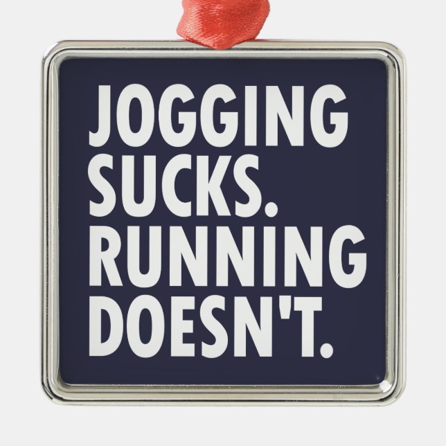 Ornement Carré Argenté Jogging Sucks. Courir ne marche pas. (Devant)