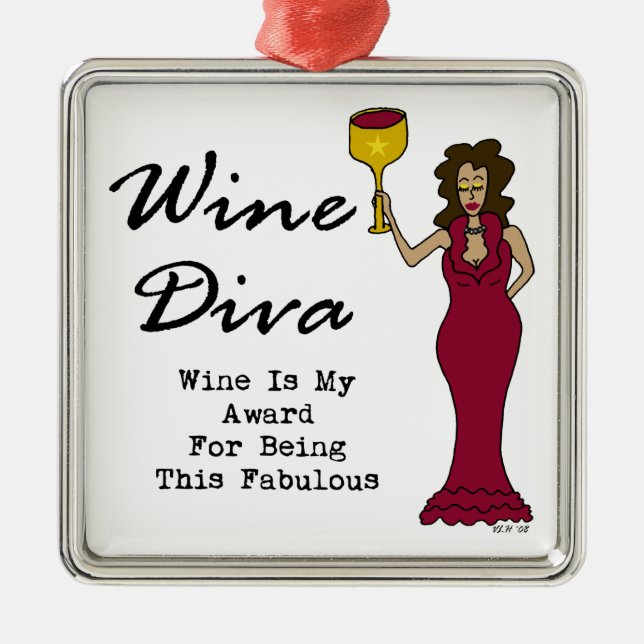 Ornement Carré Argenté La diva "vin de vin est ma récompense pour être (Devant)