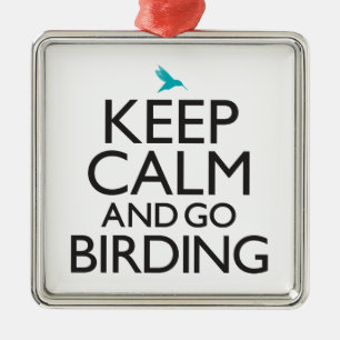 Ornement Carré Argenté Maintenez calme et allez Birding