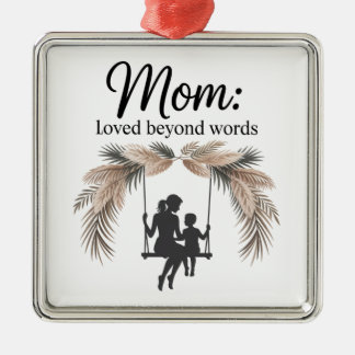 Ornement Carré Argenté Mom Loved Beyond Words
