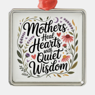 Ornement Carré Argenté Mothers Heal Hearts With Quiet Wisdom
