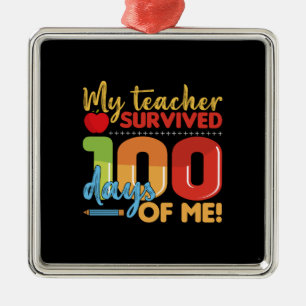 Ornement Carré Argenté My Teacher Survived 100 Days Of Me